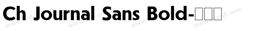Ch Journal Sans Bold字体转换 Ch Journal Sans Bold字体转换